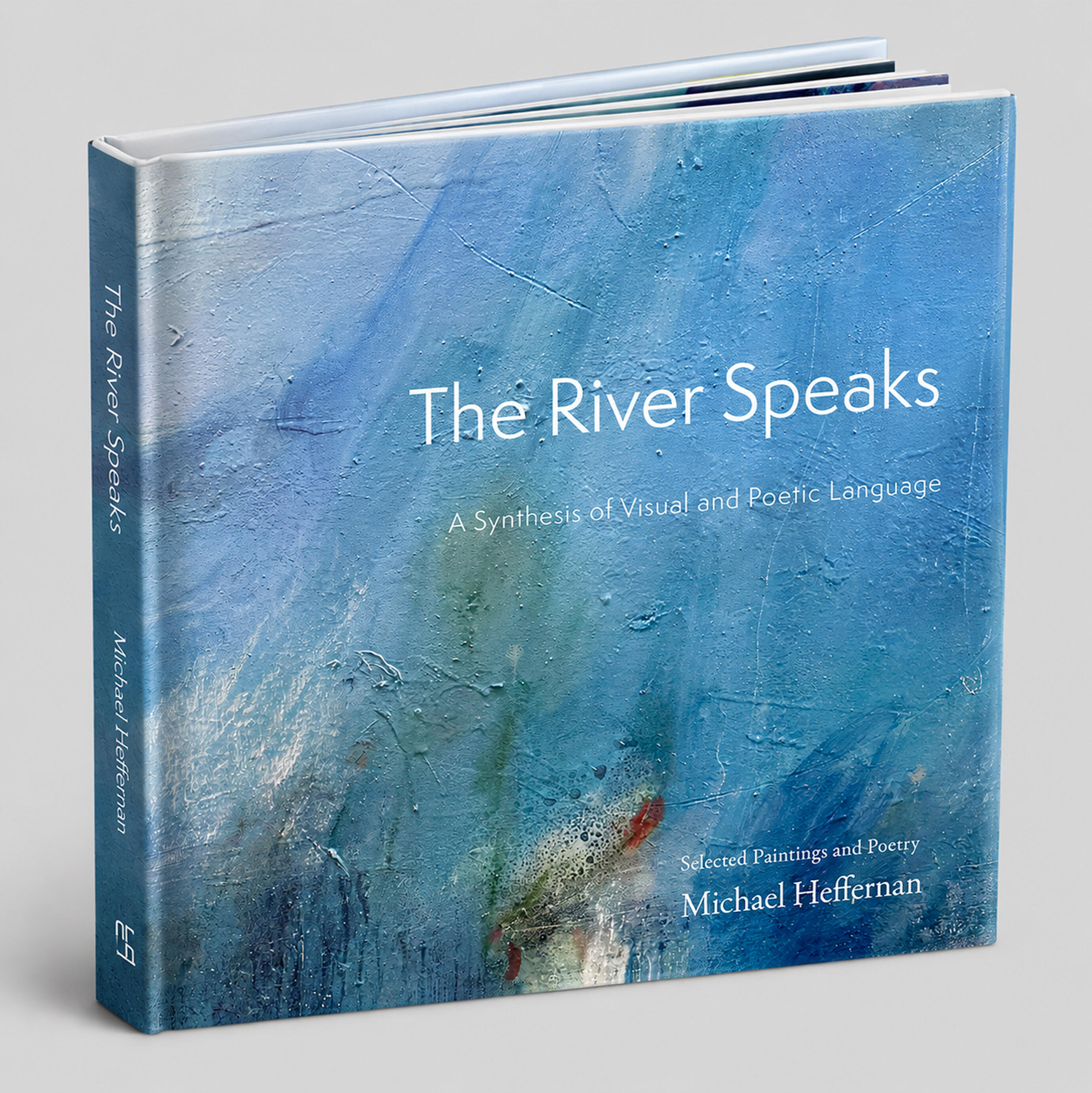 The River Speaks. A 10" x 10" hardcover book with a sleeve of selected paintings and poems. Available September 2026.